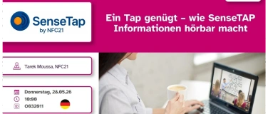 Event-Image for 'Ein Tap gen&uuml;gt &ndash; wie SenseTAP Informationen h&ouml;rbar macht'
