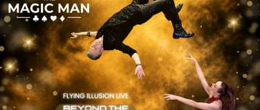 Event-Image for 'Zaubershow Staufen &ndash; BEYOND THE IMPOSSIBLE mit THE MAGIC MAN'