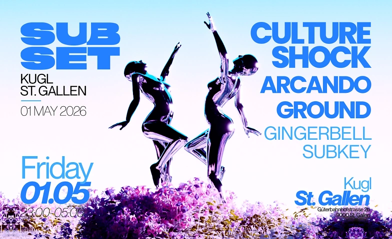 Subset @ Kugl, St. Gallen Kugl, St. Gallen Tickets