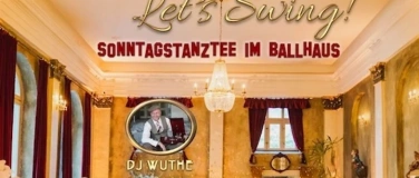 Event-Image for 'Lets Swing - Tanztee   mit DJ Stephan Wuthe'