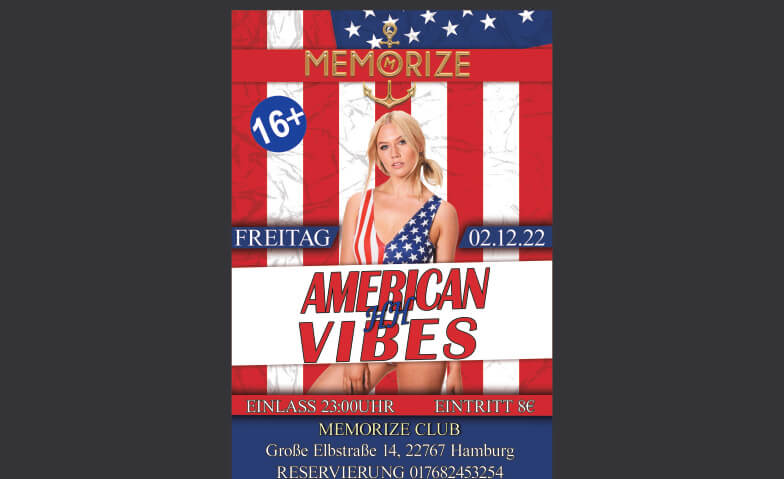 American vibes HH Memorize Club, Große Elbstraße 14, 22767 Hamburg Tickets