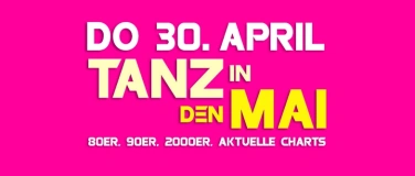 Event-Image for 'Tanz in den Mai - Dance Party Special'