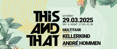 Event-Image for 'THIS AND THAT (Day- & Night-Dance)'