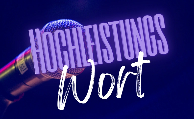 Event-Image for 'HochleistungsWORT'