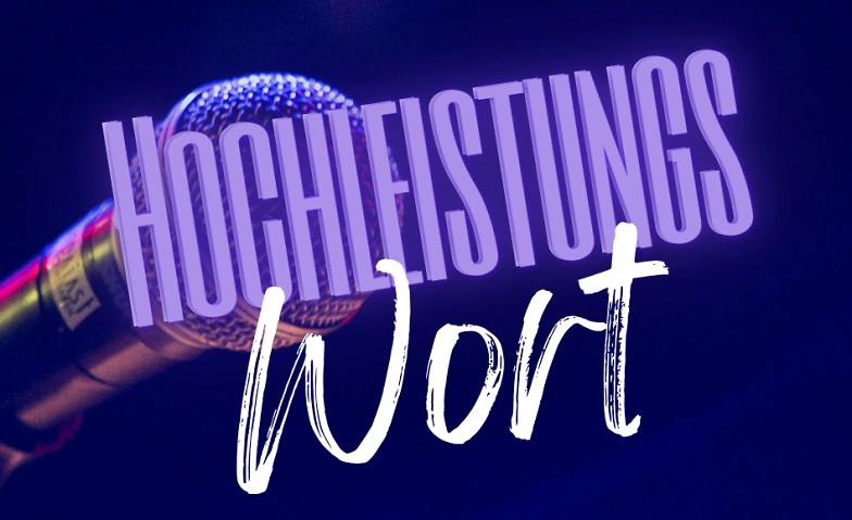 Event-Image for 'HochleistungsWORT'