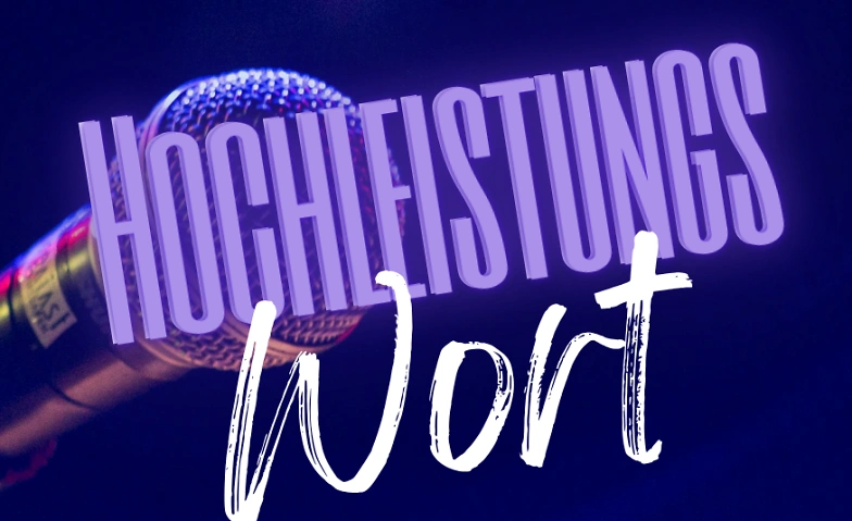 Event-Image for 'HochleistungsWORT'
