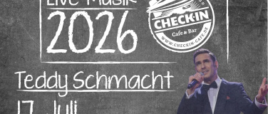 Event-Image for 'Check In Live Musik 2026 Teddy Schmacht'