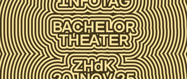 Event-Image for 'Infotag 2025 ZHdK: Bachelor Theater'
