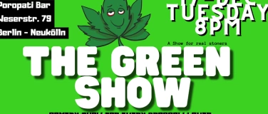 Event-Image for 'The Green Show at Poropati Bar Neukölln'