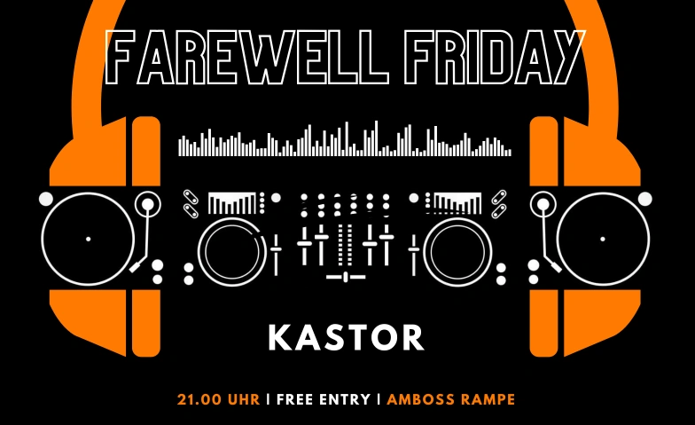 Farewell Friday Amboss Rampe, Zollstrasse 80, 8005 Zürich Tickets