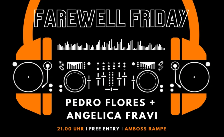 Farewell Friday Amboss Rampe, Zollstrasse 80, 8005 Zürich Tickets