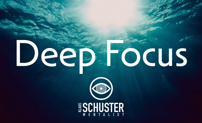Event-Image for 'Deep Focus - Klaus Schuster Mentalist'