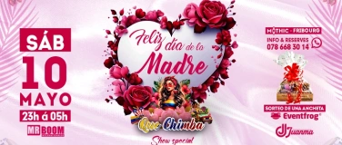 Event-Image for 'Que Chimba - Felíz Día Mamá - Mythic Club Fribourg'
