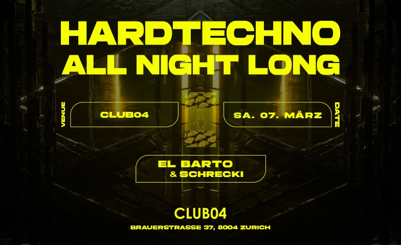 HARDTECHNO ALL NIGHT LONG CLUB04, Brauerstrasse 37, 8004 Z&uuml;rich Tickets