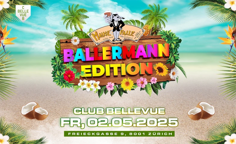 MAUSEFALLE - BALLERMANN EDITION CLUB BELLEVUE, Freieckgasse 9, 8001 Zurich Billets