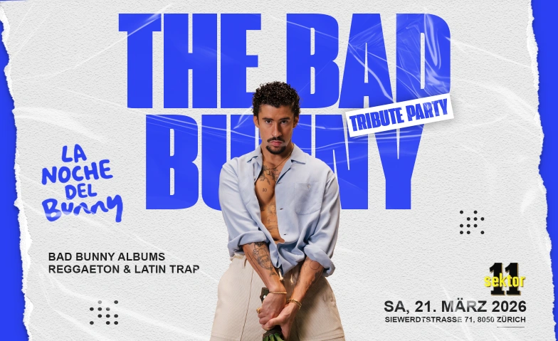 LA NOCHE DEL BUNNY  SEKTOR11, Z&Uuml;RICH (&Uuml;16+16) SEKTOR 11, Siewerdtstrasse 71, 8050 Z&uuml;rich Tickets
