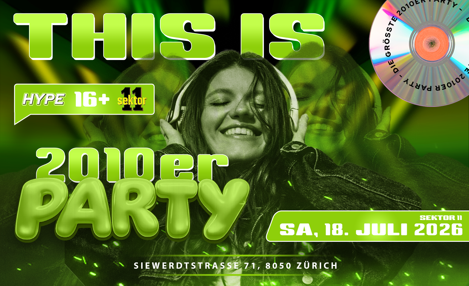 2010ER PARTY  SEKTOR11, Z&Uuml;RICH (&Uuml;16+16) Sektor 11, Z&uuml;rich Tickets