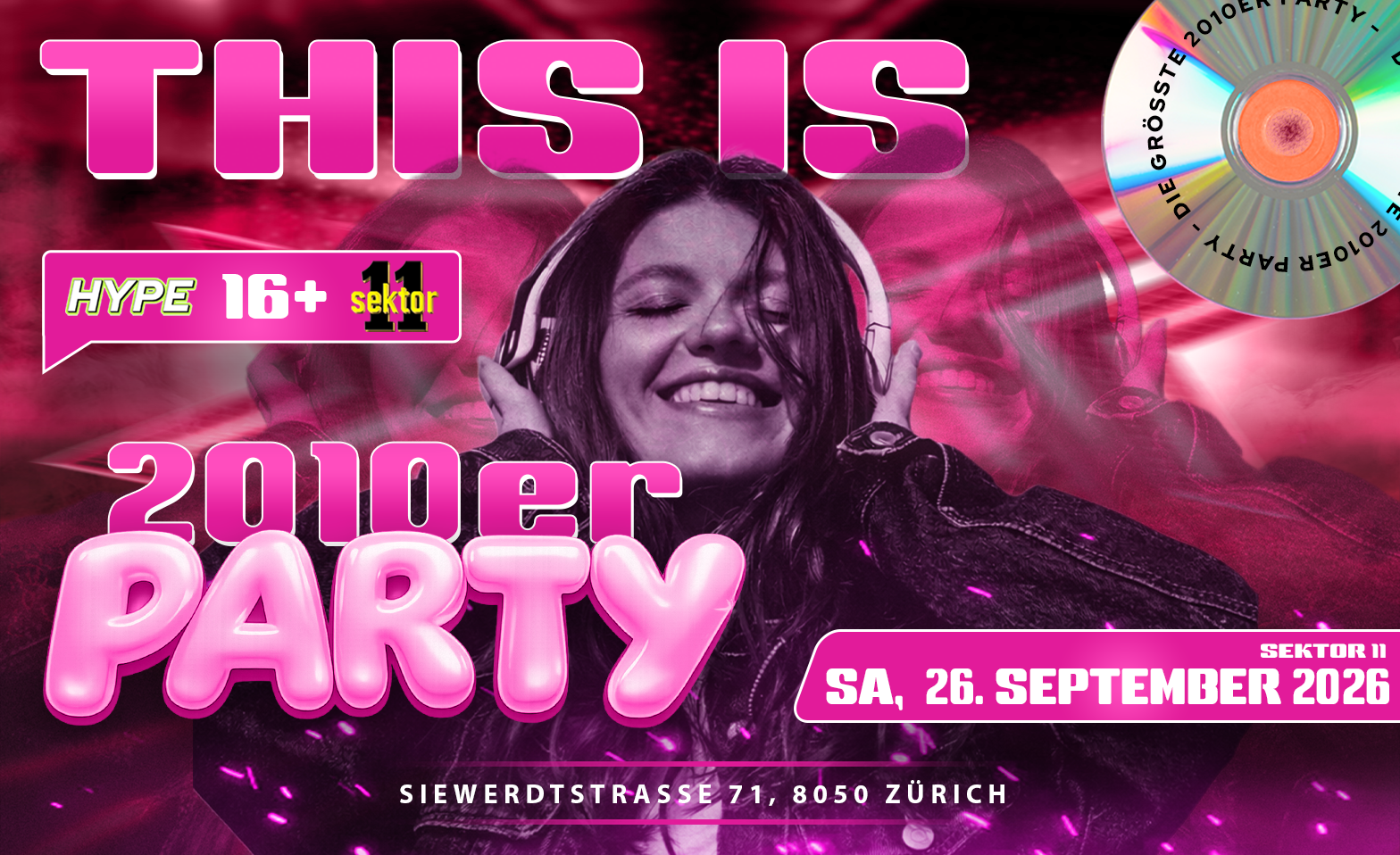 2010ER PARTY  SEKTOR11, Z&Uuml;RICH (&Uuml;16+16) Sektor 11, Z&uuml;rich Tickets