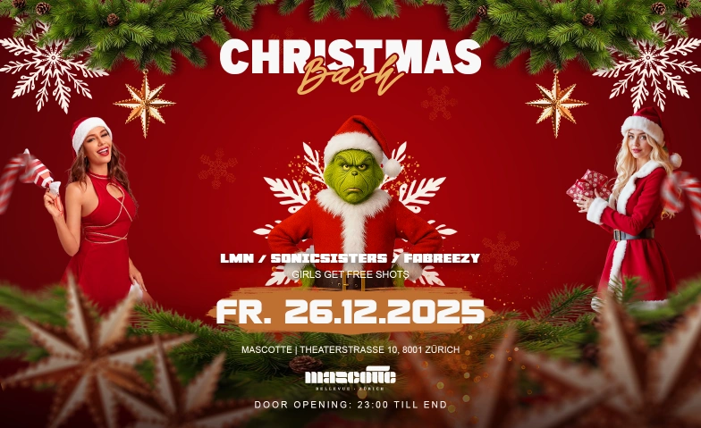 Christmas Bash im Mascotte Club Mascotte Club, Theaterstrasse 10, 8001 Zürich Billets