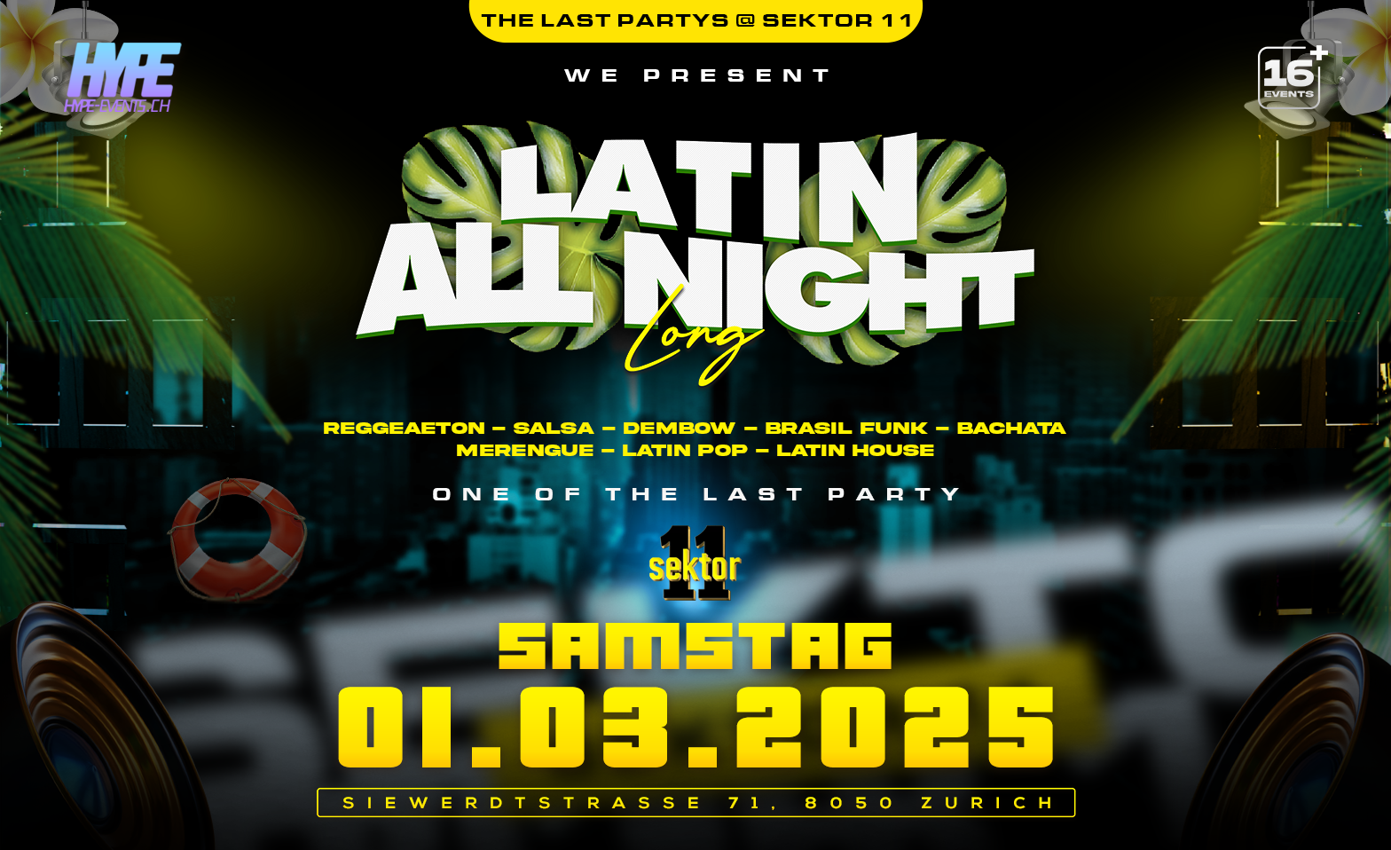 LAST LATIN ALL NIGHT LONG! (&Uuml;16) ${singleEventLocation} Tickets