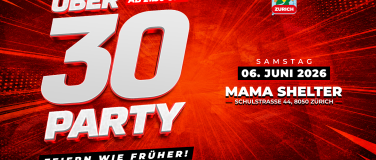 Event-Image for '&Uuml;30 PARTY - MAMA SHELTER, Z&Uuml;RICH'