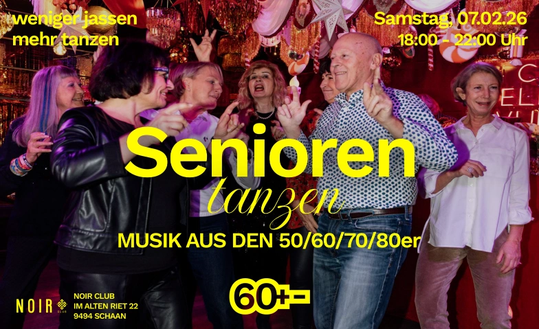 Senioren Tanzen - NOIR CLUB Noir Club, Im alten Riet 22, 9494 Schaan Tickets
