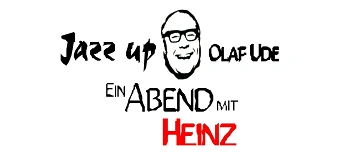 Event organiser of Jazz Up und Schauspieler Olaf Ude - Ein Abend mit Heinz