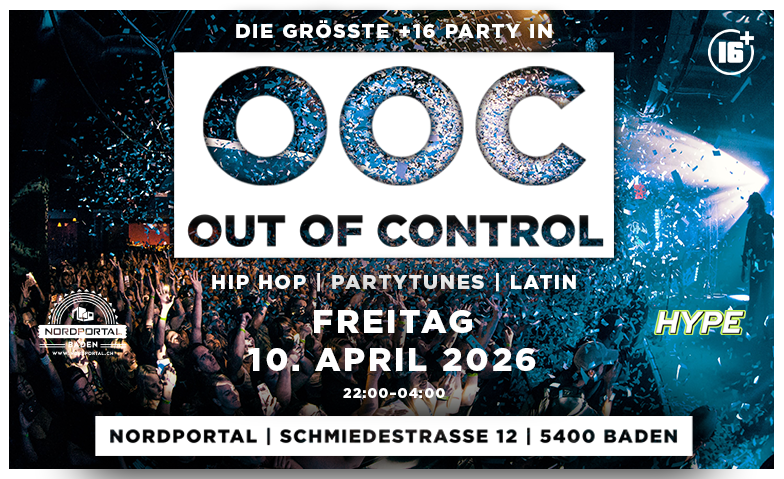 DIE GR&Ouml;SSTE +16 PARTY IN BADEN - NORDPORTAL Nordportal, Baden Tickets