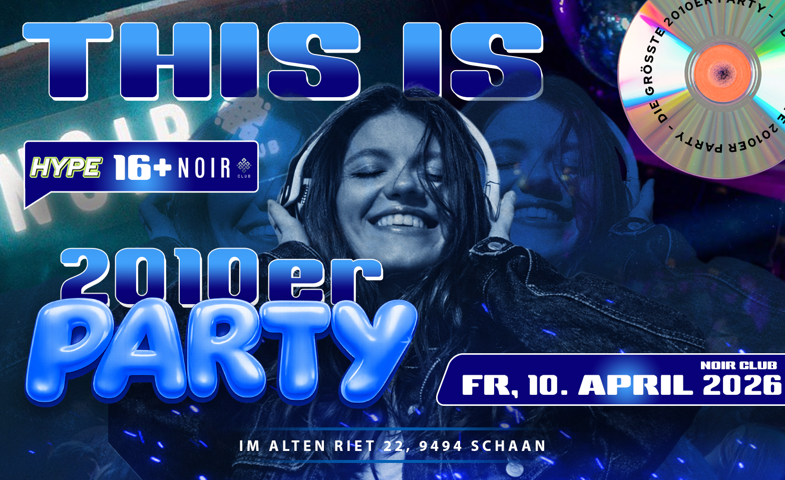 2010ER PARTY - NOIR CLUB (&Uuml;16 / +16) Noir Club, Schaan Tickets
