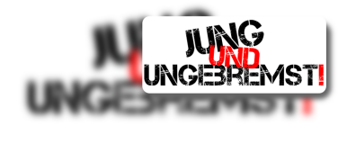 Event-Image for 'JUNG UND UNGEBREMST!'