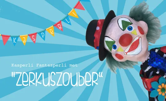 Kasperlitheater "Zerkuszouber" 14.00 - 15.00 Uhr Schulhaus 1912, Aula, Schulstrasse 3, 4654 Lostorf Tickets