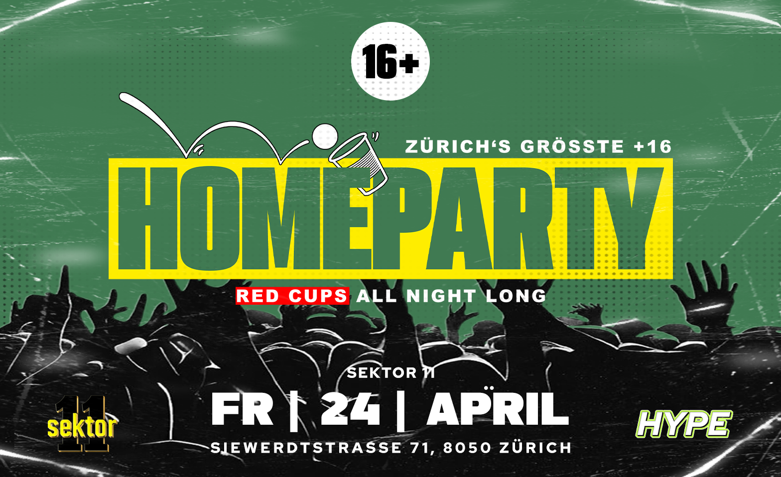 HOMEPARTY  SEKTOR11, Z&Uuml;RICH (&Uuml;16+16) Sektor 11, Z&uuml;rich Tickets