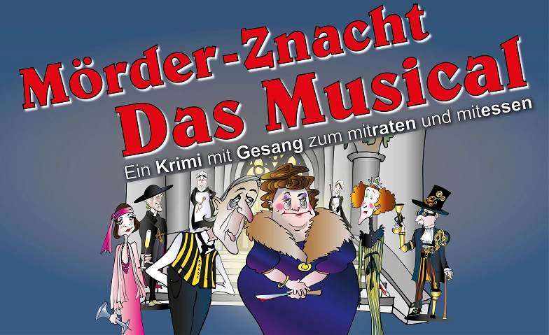 M&ouml;rder-Znacht - Das Musical ${singleEventLocation} Tickets