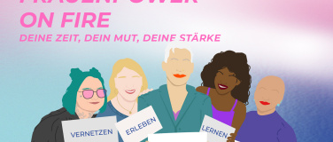 Event-Image for 'FRAUENPOWER ON FIRE - Deine Zeit, Dein Mut, Deine Stärke'