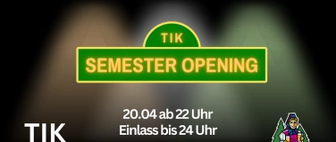 Event-Image for 'SEMESTER OPENING im TIK'