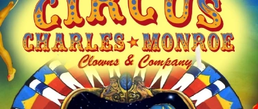 Event-Image for 'Circus Charles Monroe - Clowns & Company Ihr  Familienzirkus'