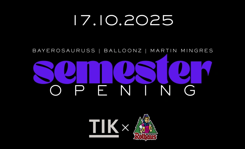 SemesterOpening-Party T.I.K. Club, Sundgauallee 36, 79110 Freiburg im Breisgau Tickets