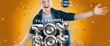 Event-Image for 'TILL FR&Ouml;MMEL &ndash; TOYBOY - Impro-Comedy & Magie live!'