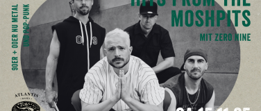 Event-Image for 'HITS FROM THE MOSHPITS mit Zero Nine'
