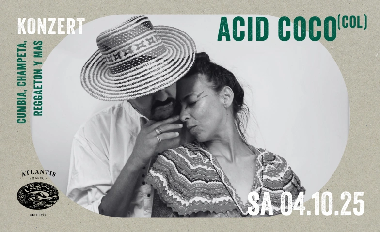 Acid Coco (COL) Atlantis, Klosterberg 13, 4010 Bâle Billets