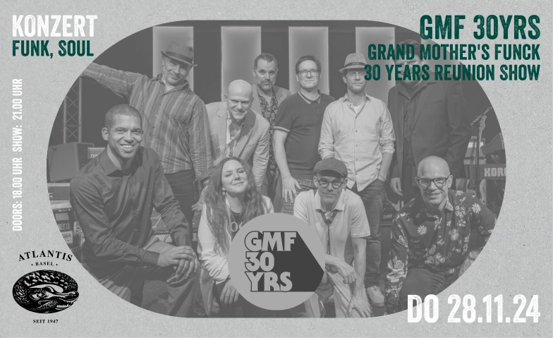 GMF 30YRS Grand Mother's Funck 30 Years Reunion Show Atlantis, Klosterberg 13, 4051 Basel Tickets