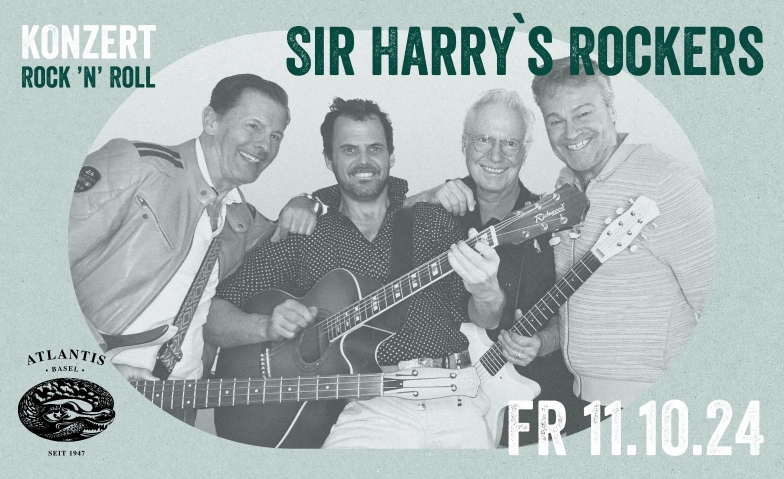 Sir Harry’s Rockers Atlantis, Klosterberg 13, 4010 Basel Tickets