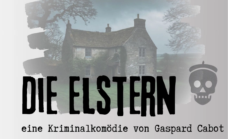 Event-Image for 'Die Elstern - präsentiert von der Theatergruppe Söcking'