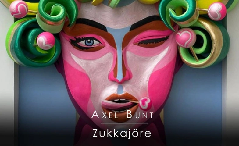 Event-Image for 'Ausstellung: Axel Bunt – Zukkajöre'