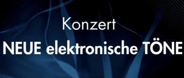 Event-Image for 'NEUE elektronische TÖNE'