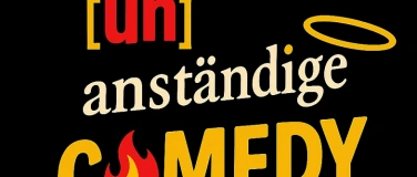 Event-Image for '[un}anst&auml;ndige Comedy'
