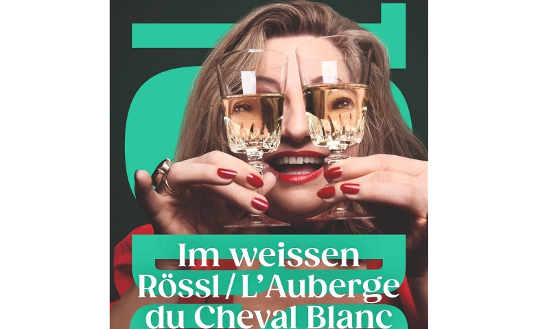 Im weissen Rössl / L'Auberge du Cheval Blanc Billets