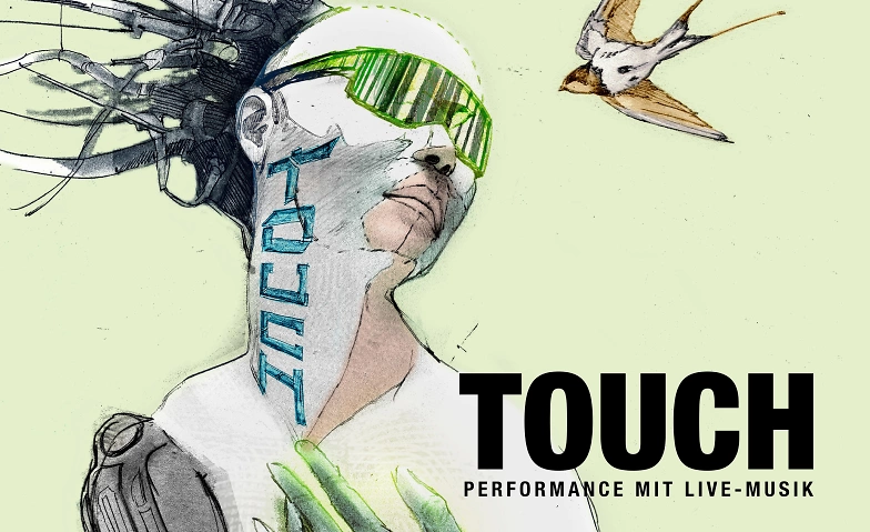 Event-Image for 'TOUCH - PERFORMANCE MIT LIVE-MUSIK'