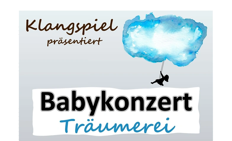 BABYKONZERT &quot;Tr&auml;umerei&quot; Billets
