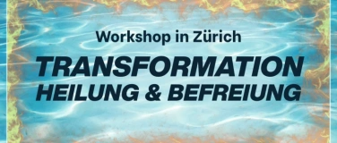 Event-Image for 'Heilung und Befreiung - Workshop Changing Life Academy'